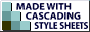 Made with Cascading Style Sheets